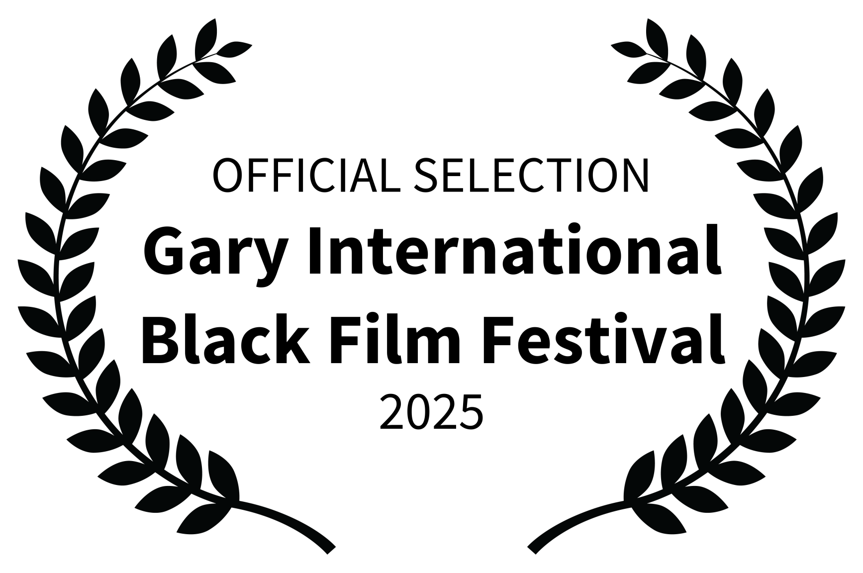 OFFICIAL SELECTION - Gary International Black Film Festival - 2025